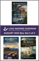 Love Inspired Suspense August 2025 - Box Set 2 of 2 0369772237 Book Cover