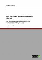Zum Stellenwert des Journalismus im Internet: Eine empirische Untersuchung zur Nutzung journalistischer Onlineprodukte 3638910741 Book Cover
