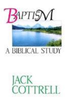 Baptism a Biblical Study 0899003419 Book Cover