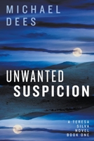 Unwanted Suspicion B0BK52M9NP Book Cover