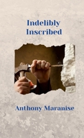 Indelibly Inscribed: Collected Musings on Christian Spirituality 0578843757 Book Cover
