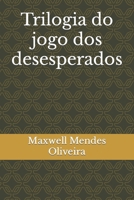 Trilogia do jogo dos desesperados B0BCDBH8FT Book Cover