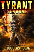 Tyrant: Endgame 1536810916 Book Cover