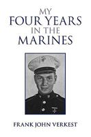 My Four Years in the Marines 1450020208 Book Cover