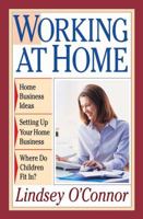 Working at Home: The Dream that's Becoming a Trend 0890817995 Book Cover