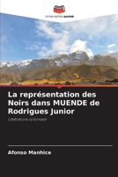 La représentation des Noirs dans MUENDE de Rodrigues Junior 6205776723 Book Cover