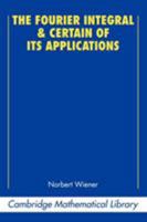 Fourier Integral and Certain of Its Applications 0486602729 Book Cover