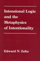 Intensional Logic and Metaphysics of Intentionality 0262519526 Book Cover