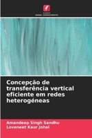 Concepção de transferência vertical eficiente em redes heterogéneas (Portuguese Edition) 6209817912 Book Cover