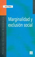 Marginalidad y exclusion social (Coleccion Popular) 9505573928 Book Cover