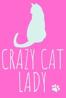Crazy Cat Lady: Blank Lined Notebook Journal: Gifts For Cat Lovers Him Her Lady 6x9 110 Blank Pages Plain White Paper Soft Cover Book 1711872253 Book Cover