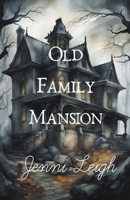 Old Family Mansion 192747857X Book Cover