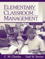 Elementary Classroom Management (3rd Edition) 0205343422 Book Cover