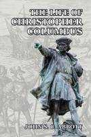 The life of Christopher Columbus 1984085239 Book Cover