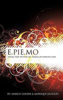 E.Pie.Mo: Dying Pain With In My Temple Of Endless Love. 1449018580 Book Cover