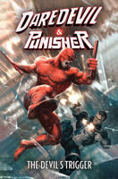 Daredevil/Punisher: The Devil's Trigger 1302968653 Book Cover