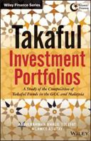 Takaful Investment Portfolios: A Study of the Composition of Takaful Funds in the Gcc and Malaysia 1118385470 Book Cover