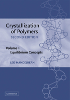 Crystallization of Polymers 0521020131 Book Cover