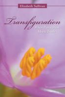 Transfiguration: When Perception Meets Truth 1504394402 Book Cover