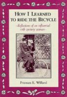 How I Learned to Ride the Bicycle: Reflections of an Influential 19th Century Woman