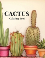 Cactus: Coloring Book B0CTL11DYW Book Cover