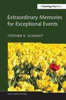 Extraordinary Memories for Exceptional Events 1138107549 Book Cover