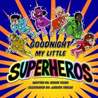 Good Night My Little Superheros B09MYSRQT7 Book Cover