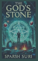 THE GOD'S STONE: PART 2:- THE SACRIFICE (THE GOD’S STONES) B0FBL6T47Z Book Cover