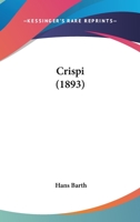 Crispi (1893) 116646623X Book Cover