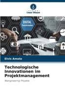 Technologische Innovationen im Projektmanagement: Reengineering-Projekte (German Edition) 6203906379 Book Cover