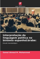 Interpretação da linguagem política no binómio espanhol/árabe (Portuguese Edition) 6208547148 Book Cover