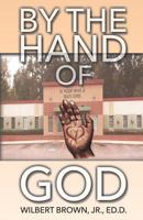 By the Hand of God 1545657033 Book Cover