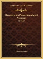 Descriptiones Plantarum Aliquot Novarum (1766) 116207342X Book Cover