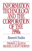 Information Technology and the Corporation of the 1990s: Research Studies 0195068068 Book Cover