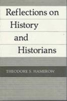 Reflections on History and Historians 0299109348 Book Cover