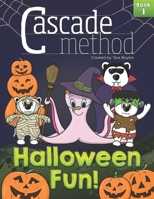 Cascade Method Halloween Fun! Book 1 by Tara Boykin: 10 Original Spooky Halloween Piano Pieces and Duets for Beginner Students Traditional Sheet Music, Compositions and Songs B08HTF1P38 Book Cover