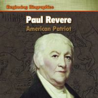 Paul Revere: American Patriot 144888599X Book Cover