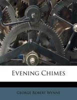 Evening Chimes 1246390027 Book Cover