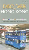 Hong Kong: The City's History & Culture Redefined (Discover) 9812616543 Book Cover