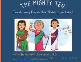 The Mighty Ten:: Ten Amazing Female Role Models from India! 1736469983 Book Cover