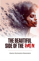 The Beautiful Side of The Pain 1300513209 Book Cover