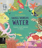 Small Worlds: Water 1787415627 Book Cover
