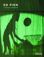 Ed Pien: Luminous Shadows 1910433969 Book Cover
