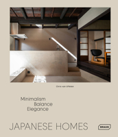 Japanese Homes: Minimalism, Balance, Elegance 3037683082 Book Cover