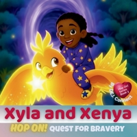 Xyla and Xenya: Hop On! Quest for Bravery 1069686751 Book Cover
