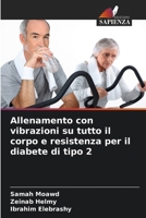 Allenamento con vibrazioni su tutto il corpo e resistenza per il diabete di tipo 2 6209048706 Book Cover