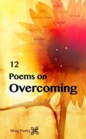 12 Poems on Overcoming 1090167059 Book Cover