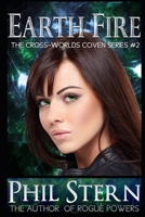 Earth Fire (The Cross-Worlds Coven Series) B096M1N7SD Book Cover