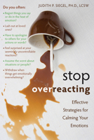 Stop Overreacting: Effective Strategies for Calming Your Emotions 1572247231 Book Cover