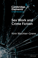 Sex Work and Crime Fiction: Margins of Desire 100951685X Book Cover